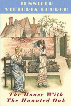 Paperback The House With The Haunted Oak Book