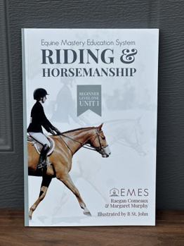 Paperback Equine Mastery Education System: Riding & Horsemanship; Beginner, Level One, Unit 1 Book