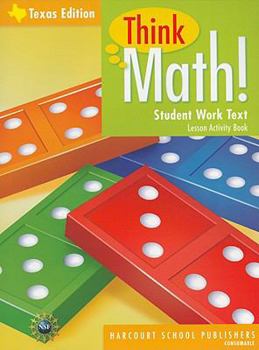 Paperback Harcourt School Publishers Think Math Texas: Lesson Activity Book Grade K 2009 Book