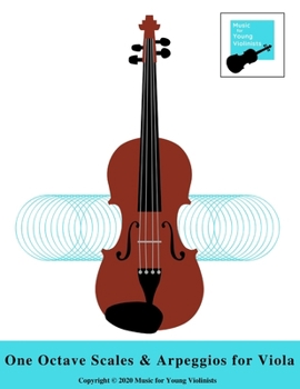 Paperback One Octave Scales and Arpeggios for Viola: For Beginning-Intermediate Level Book