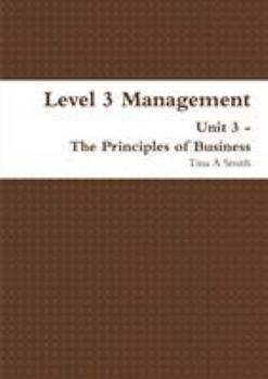 Paperback Level 3 Management Unit 3 - The Principles of Business Book