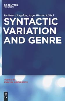 Syntactic Variation and Genre - Book #70 of the Topics in English Linguistics [TiEL]
