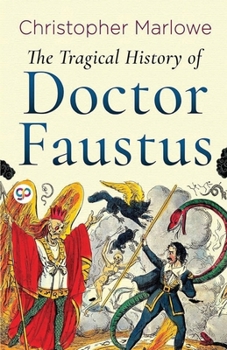 The Tragical History of the Life and Death of Doctor Faustus