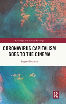Hardcover Coronavirus Capitalism Goes to the Cinema Book