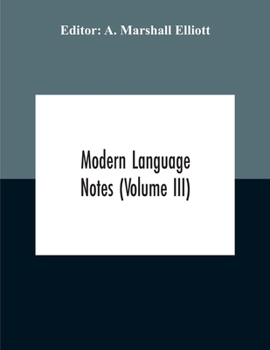Paperback Modern Language Notes (Volume Iii) Book