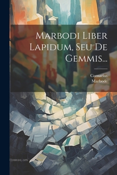 Paperback Marbodi Liber Lapidum, Seu De Gemmis... [Latin] Book