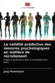 Paperback La validité prédictive des mesures psychologiques en matière de recrutement [French] Book