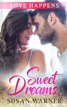 Paperback Sweet Dreams: A Sweet Small Town Romance Book