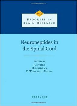 Hardcover Neuropeptides in the Spinal Cord (Progress in Brain Research) Book