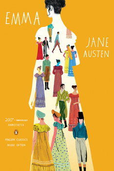 Paperback Emma: 200th-Anniversary Annotated Edition (Penguin Classics Deluxe Edition) Book