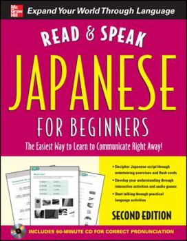 Paperback Read and Speak Japanese for Beginners with Audio CD, 2nd Edition [With CD] Book