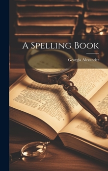 Hardcover A Spelling Book