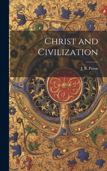 Hardcover Christ and Civilization Book