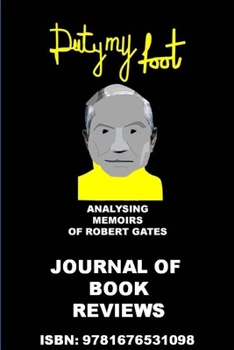 Duty My Foot - Analysing  Memoirs of Robert Gates: Journal of Book Reviews