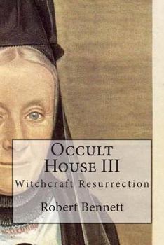 Paperback Occult House III: Witchcraft Resurrection Book
