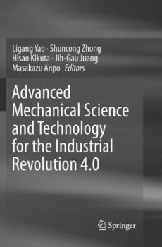 Paperback Advanced Mechanical Science and Technology for the Industrial Revolution 4.0 Book