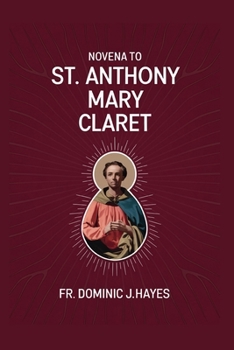 Paperback Novena To St. Anthony Mary Claret Book