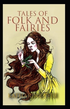 Tales of Folk and Fairies by Katharine Pyle: illustrated edition