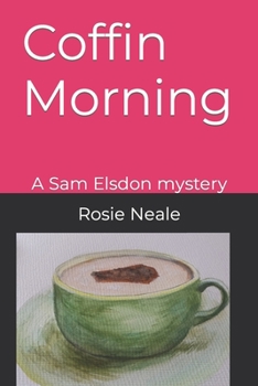 Paperback Coffin Morning: A Sam Elsdon mystery Book