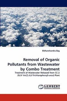 Paperback Removal of Organic Pollutants from Wastewater by Combo Treatment Book