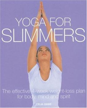 Paperback Yoga for Slimmers : The 4-Week Weight-Loss Programme for Body, Mind and Spirit Book