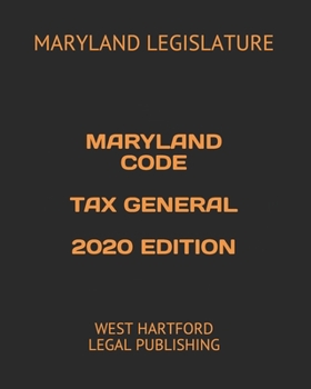 Paperback Maryland Code Tax General 2020 Edition: West Hartford Legal Publishing Book