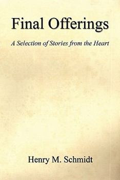 Paperback Final Offerings - A Selection of Stories from the Heart Book