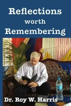 Paperback Reflections Worth Remembering: God, Faith, Family & Country Book