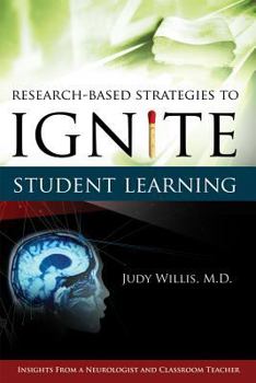 Paperback Research-Based Strategies to Ignite Student Learning: Insights from a Neurologist and Classroom Teacher: Insights from a Neurologist and Classroom Tea Book