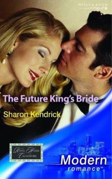 The Future King's Bride - Book #3 of the Royal House of Cacciatore