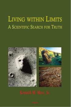 Hardcover Living Within Limits: A Scientific Search for Truth Book