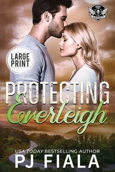 Paperback Protecting Everleigh: A steamy, small-town, second chance romance [Large Print] Book