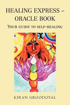 Paperback Healing Express - Oracle Book: Your Guide to Self-Healing Book
