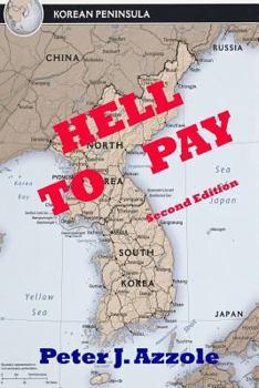 Paperback Hell To Pay: A Korean Conflict Novel: a Navy Pilot's Life-changing Adventure Book