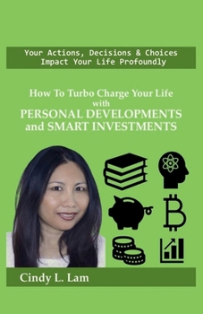 Paperback How To Turbo Charge Your Life with Personal Developments and Smart Investments Book