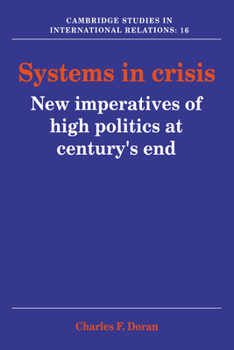 Hardcover Systems in Crisis: New Imperatives of High Politics at Century's End Book