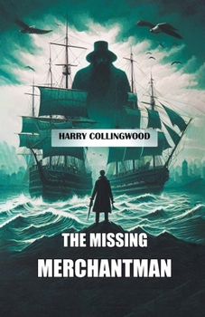 Paperback The Missing Merchantman Book