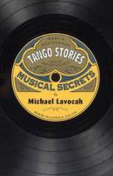 Hardcover Tango Stories: Musical Secrets Book