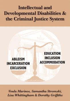Paperback Intellectual and Developmental Disabilities & the Criminal Justice System Book
