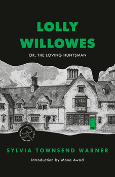 Paperback Lolly Willowes: Or, the Loving Huntsman Book