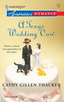 A Texas Wedding Vow (Harlequin American Romance) - Book #3 of the McCabes: Next Generation