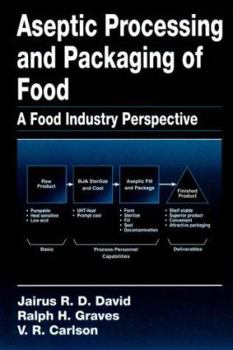 Hardcover Aseptic Processing and Packaging of Food: A Food Industry Perspective (Contemporary Food Science) Book