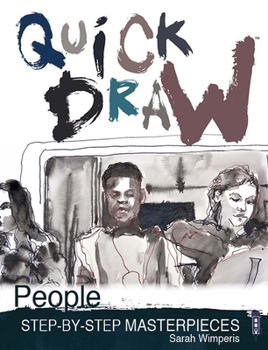 Paperback Quick Draw People: Step-By-Step Masterpieces Book