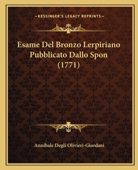 Paperback Esame Del Bronzo Lerpiriano Pubblicato Dallo Spon (1771) [Italian] Book