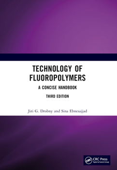 Paperback Technology of Fluoropolymers: A Concise Handbook Book