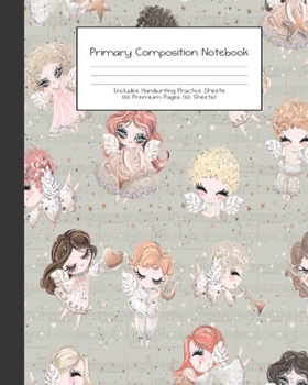 Paperback Primary Composition Notebook: Heavenly Angels Cute -Grades K-2 - Handwriting Practice Paper-Primary Ruled With Dotted Midline - 100 Pgs 50 Sheets - Book