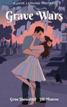 Grave Wars: A Jane Ladling Mystery - Book #5 of the A Jane Ladling Mystery