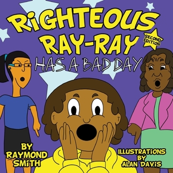Paperback Righteous Ray-Ray Has a Bad Day Book