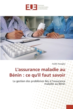 Paperback L'assurance maladie au Bénin: ce qu'il faut savoir [French] Book
