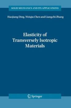 Paperback Elasticity of Transversely Isotropic Materials Book